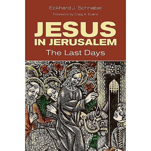 Jesus in Jerusalem, Eckhard Schnabel