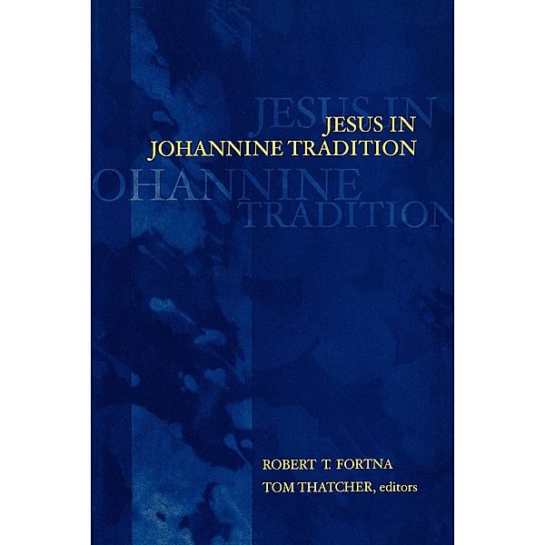 Jesus in Johannine Tradition