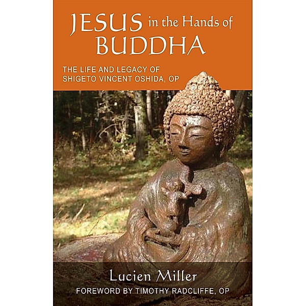 Jesus in the Hands of Buddha / Monastic Interreligi, Lucien Miller