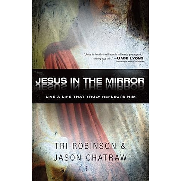 Jesus in the Mirror, Tri Robinson