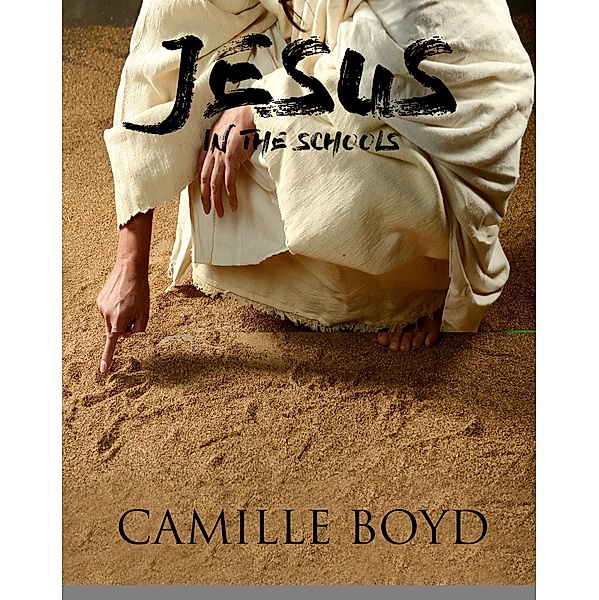 Jesus in the Schools, Camille Boyd