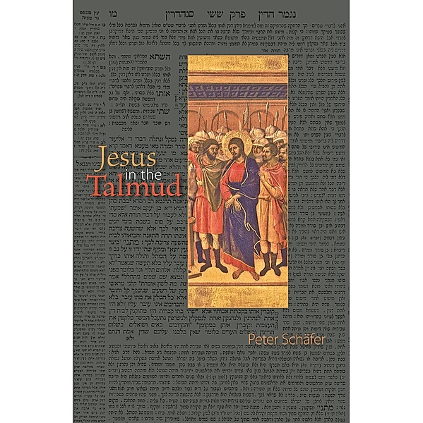 Jesus in the Talmud, Peter Schafer