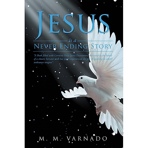 Jesus Is a Never Ending Story, M. M. Varnado