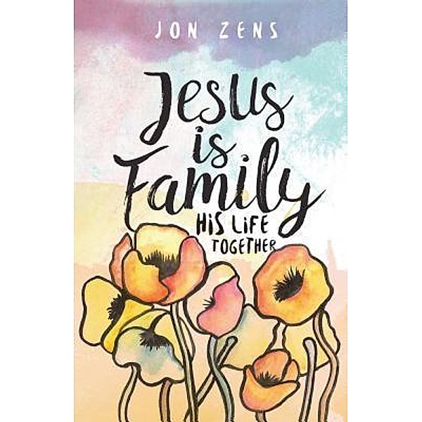 Jesus Is Family / Quoir, Jon Zens