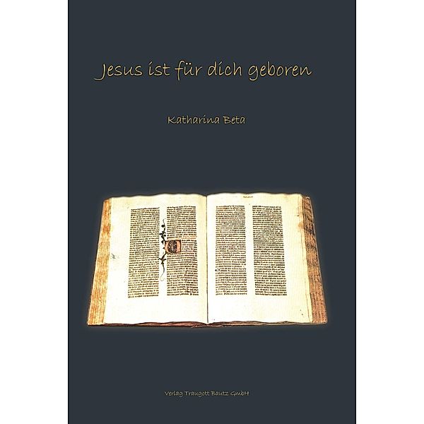 Jesus ist für dich geboren, Katharina Beta