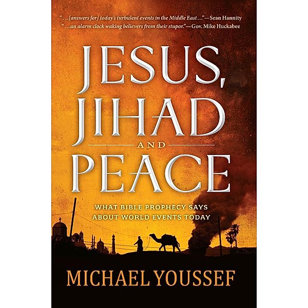 Jesus, Jihad and Peace, Michael Youssef