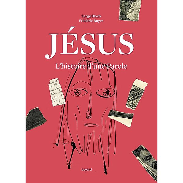 Jésus. L'histoire d'une Parole / Bd Religieux, Fréderic Boyer