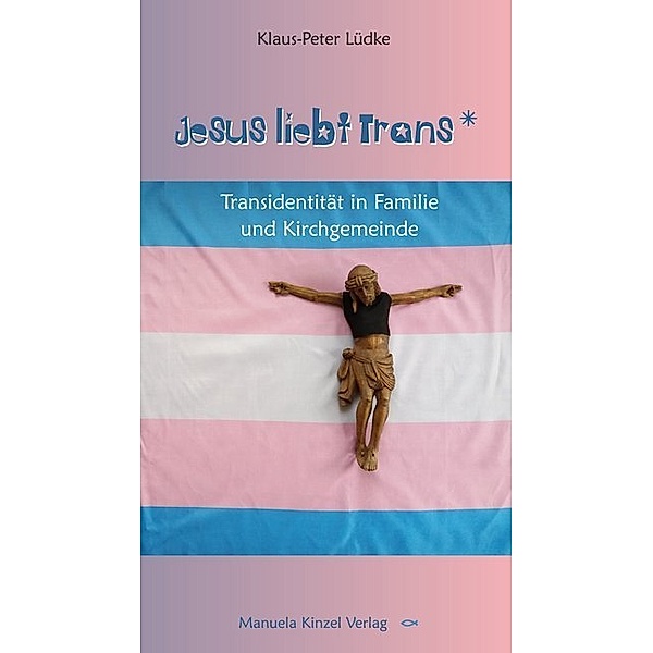 Jesus liebt Trans_, Klaus-Peter Lüdke