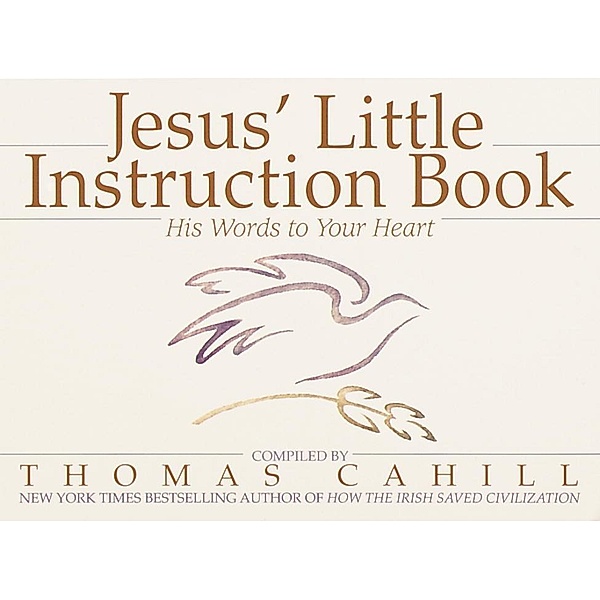 Jesus' Little Instruction Book, Thomas Cahill