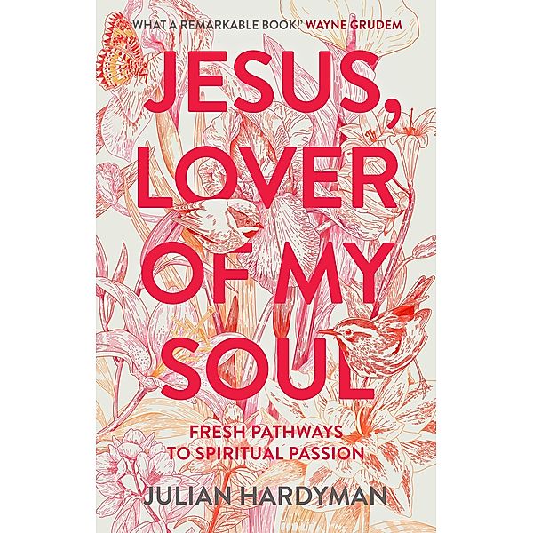 Jesus, Lover of My Soul, Julian Hardyman