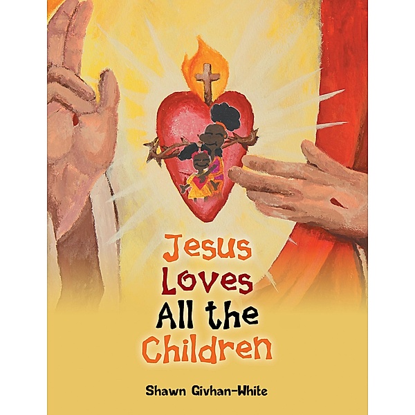 Jesus Loves All the Children, Shawn Givhan-White