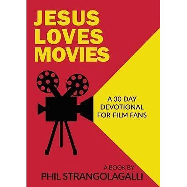 Jesus Loves Movies, Phil Strangolagalli