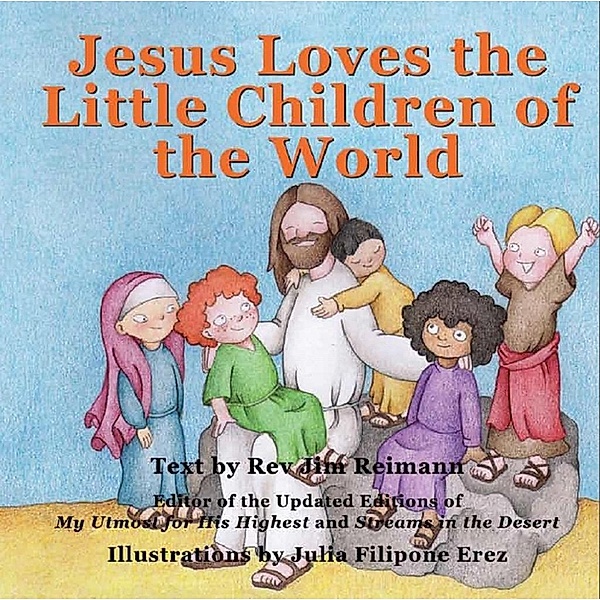 Jesus Loves The Little Children Of The World, Jim Reimann