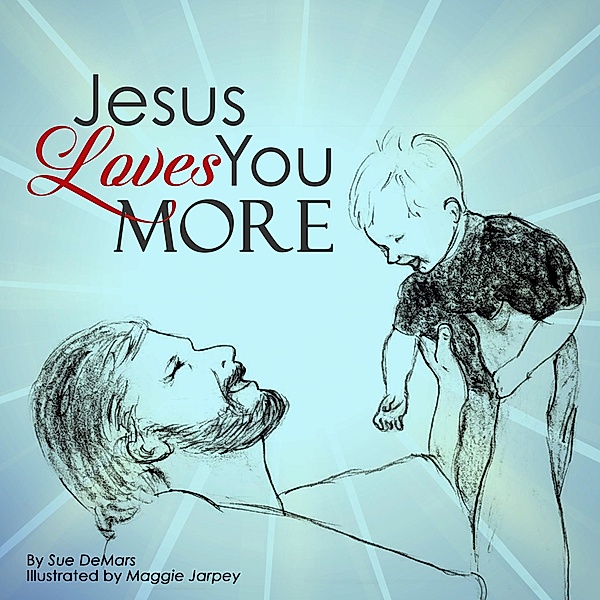 Jesus Loves You More, Sue Demars
