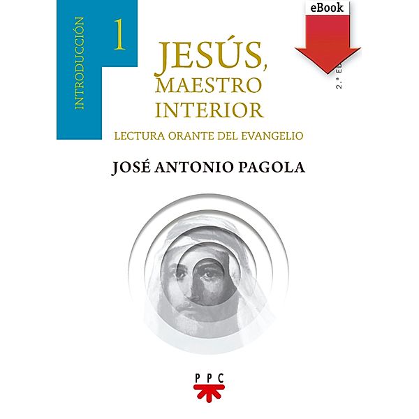 Jesús maestro interior 1 / Fuera de Colección, José Antonio Pagola Elorza