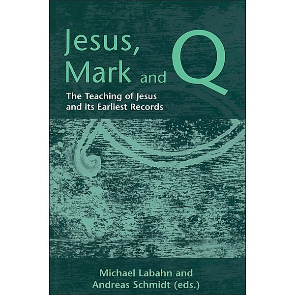 Jesus, Mark and Q