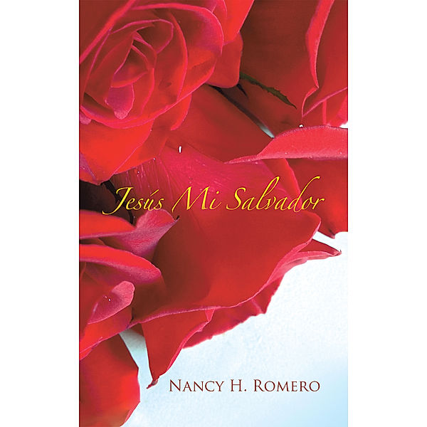 Jesús  Mi  Salvador, Nancy H. Romero