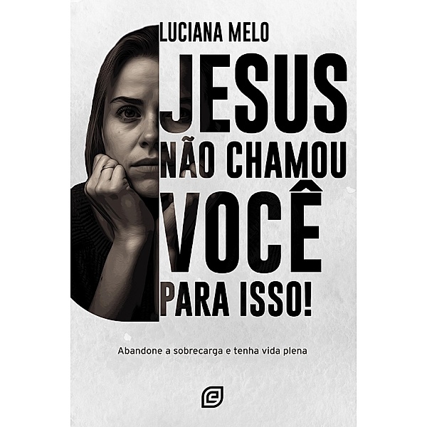 Jesus não chamou você para isso!, Luciana Melo