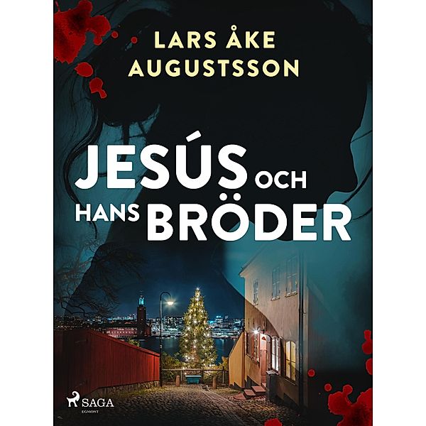 Jesús och hans bröder, Lars Åke Augustsson