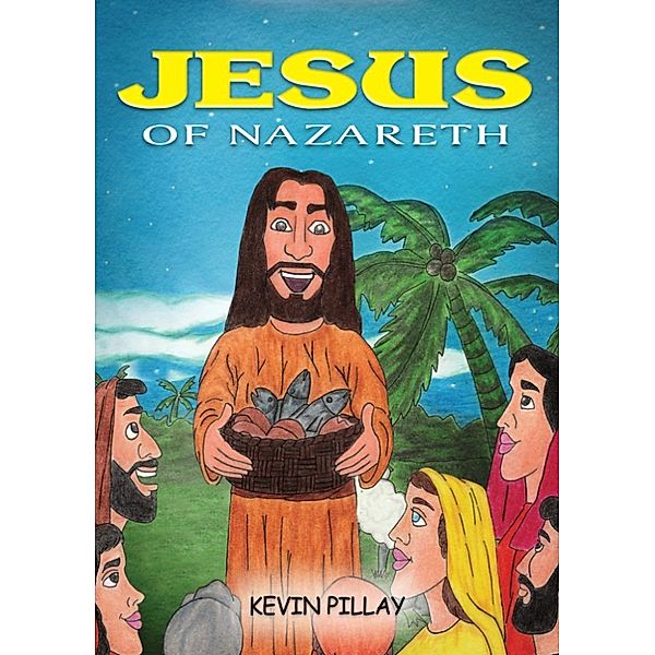 Jesus Of Nazareth, Kevin Pillay