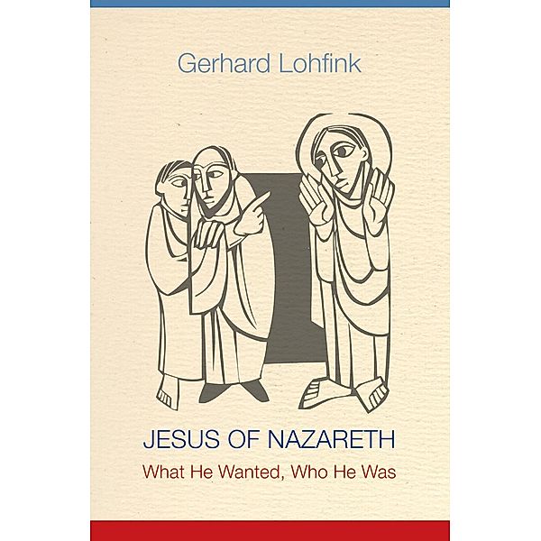 Jesus of Nazareth, Gerhard Lohfink