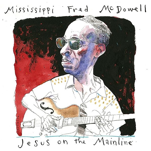 Jesus On The Mainline, Mississippi Fred Mcdowell