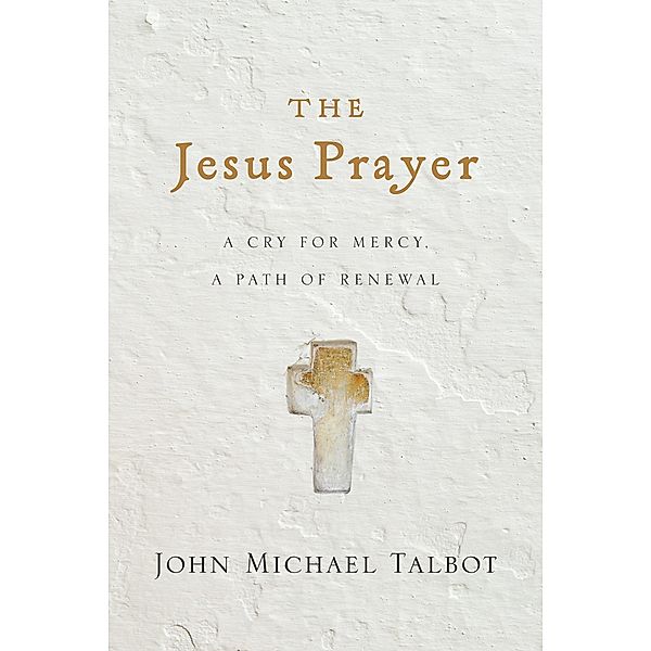 Jesus Prayer, John Michael Talbot