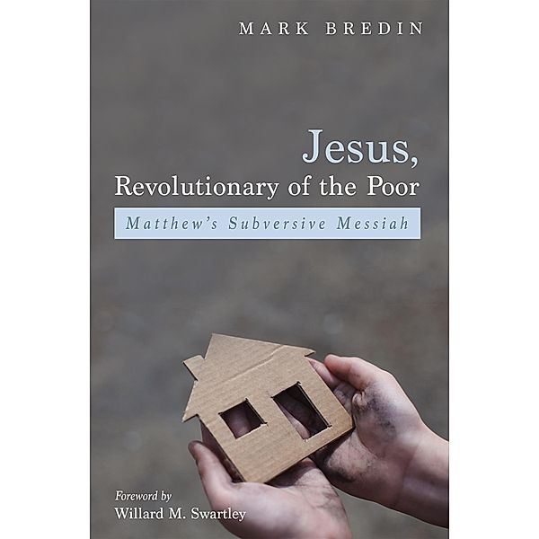 Jesus, Revolutionary of the Poor, Mark Bredin