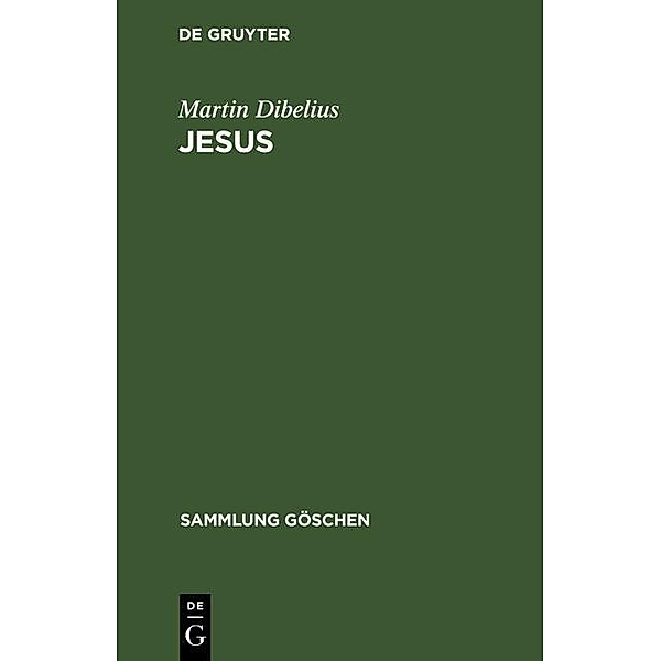 Jesus / Sammlung Göschen Bd.1130, Martin Dibelius