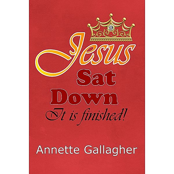 Jesus Sat Down, Annette Gallagher