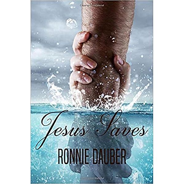 Jesus Saves, Ronnie Dauber