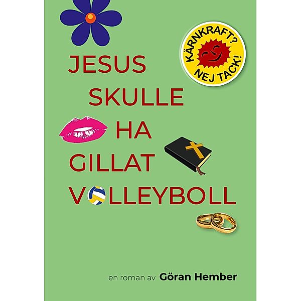 Jesus skulle ha gillat volleyboll, Göran Hember