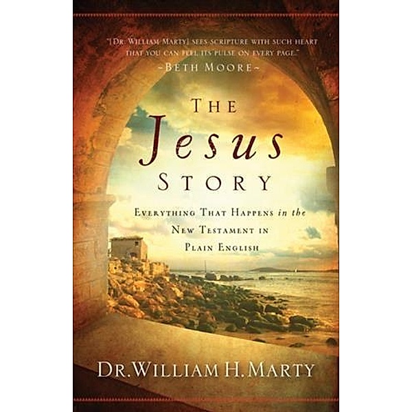 Jesus Story, Dr. William H. Marty