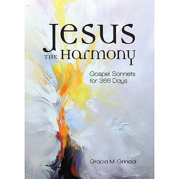 Jesus the Harmony, Gracia M. Grindal