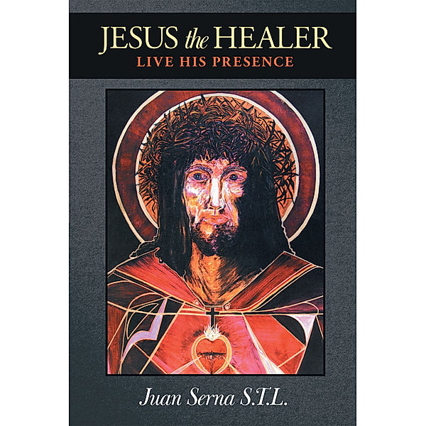 Jesus the Healer, Juan Serna