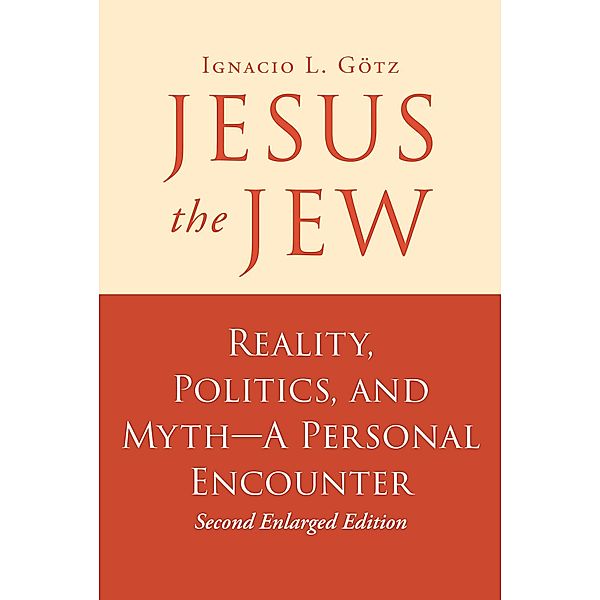 Jesus the Jew, Ignacio L. GÃ¶tz