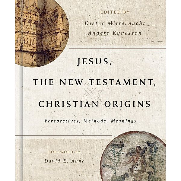 Jesus, the New Testament, and Christian Origins