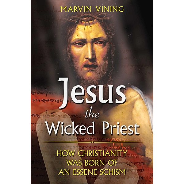 Jesus the Wicked Priest, Marvin Vining