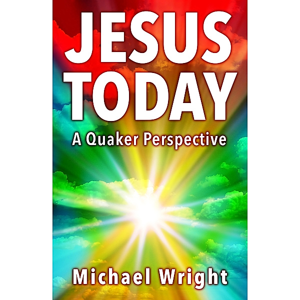 Jesus Today, Michael Wright