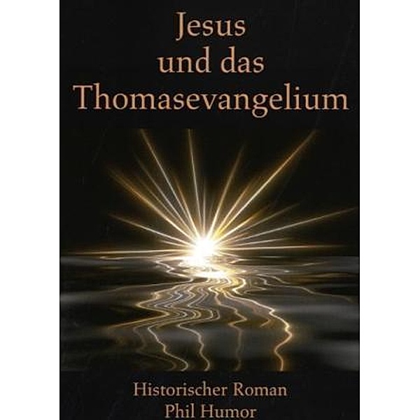 Jesus und das Thomasevangelium, Phil Humor