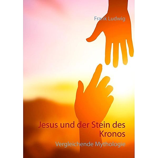 Jesus und der Stein des Kronos, Frank Ludwig