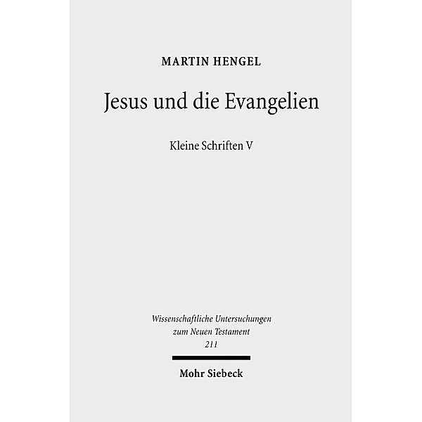 Jesus und die Evangelien, Martin Hengel