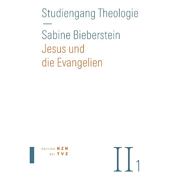Jesus und die Evangelien / Studiengang Theologie, Sabine Bieberstein
