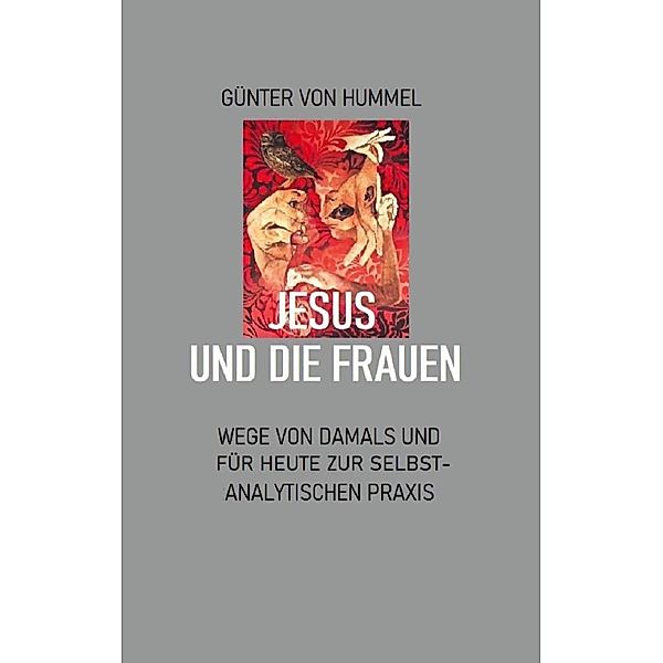 Jesus und die Frauen, Günter von Hummel