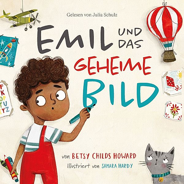 Jesus und meine kunterbunte Welt - Emil und das geheime Bild, Betsy Childs Howard