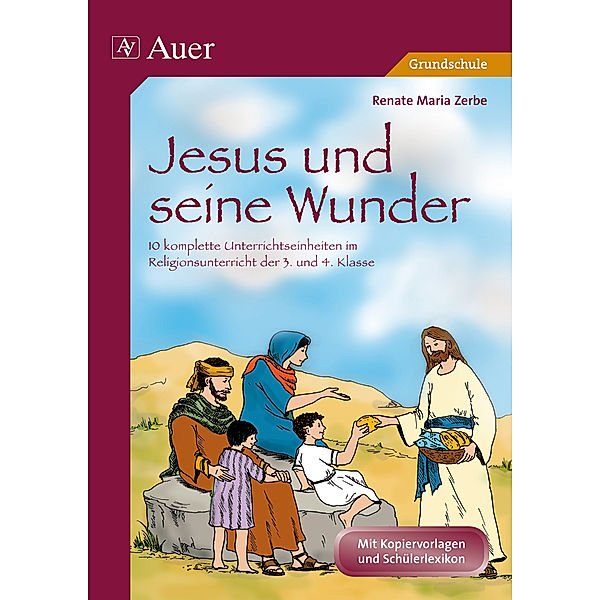 Jesus und seine Wunder, Renate Maria Zerbe