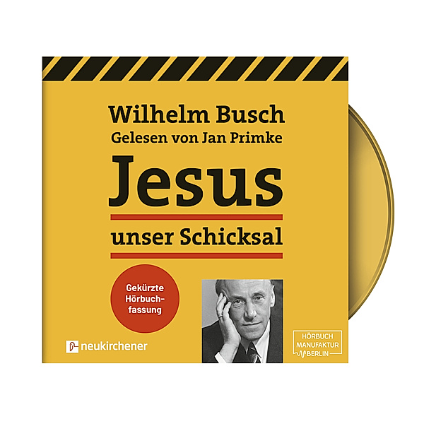 Jesus unser Schicksal,1 Audio-CD, MP3, Wilhelm Busch