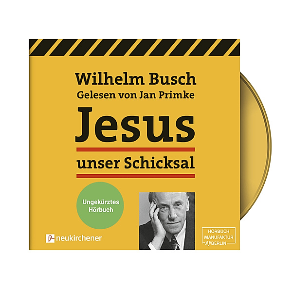 Jesus unser Schicksal,2 Audio-CD, MP3, Wilhelm Busch