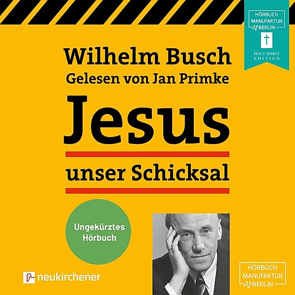 Jesus unser Schicksal, Wilhelm Busch