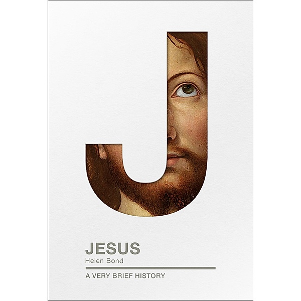 Jesus / Very Brief Histories Bd.0, Helen K. Bond